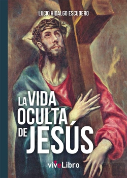 Bertrand.pt - La Vida Oculta De Jesús