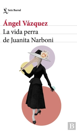 Bertrand.pt - La Vida Perra De Juanita Narboni