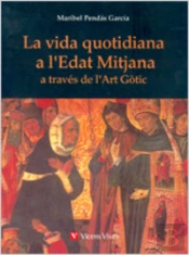 La Vida Quotidiana A L'Edat Mitjana A Traves