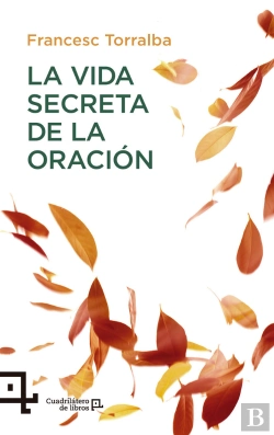 Bertrand.pt - La Vida Secreta De La Oración