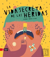 La Vida Secreta De Las Heridas