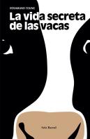 La Vida Secreta De Las Vacas