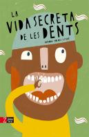 La Vida Secreta De Les Dents