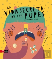 La Vida Secreta De Les Pupes