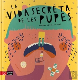 Bertrand.pt - La Vida Secreta De Les Pupes