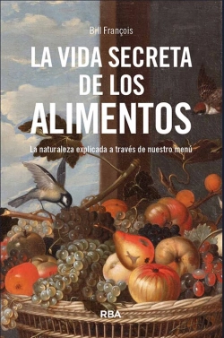 Bertrand.pt - La Vida Secreta De Los Alimentos