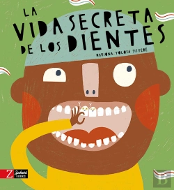 Bertrand.pt - La Vida Secreta De Los Dientes