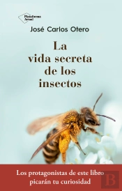 La Vida Secreta De Los Insectos