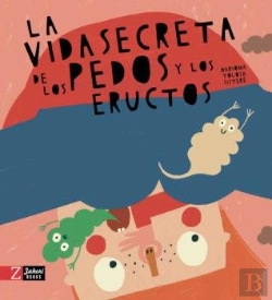 Bertrand.pt - La Vida Secreta De Los Pedos Y Los Eructos