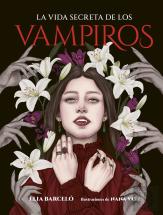 La Vida Secreta De Los Vampiros