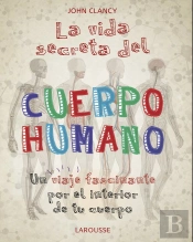 La Vida Secreta Del Cuerpo Humano