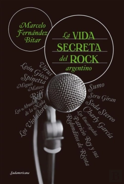 Bertrand.pt - La Vida Secreta Del Rock Argentino