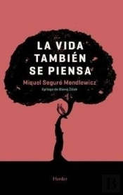 La Vida También Se Piensa