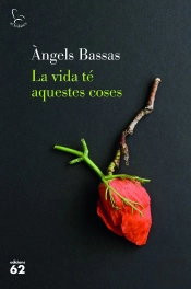 La Vida Te Aquestes Coses