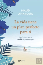 La Vida Tiene Un Plan Perfecto Para Ti