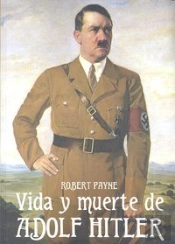 La Vida Y Muerte De Adolph Hitler