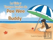 La Vida Y Tiempo Canino De Pee Wee Y Buddy
