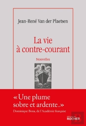 La Vie À Contre-Courant