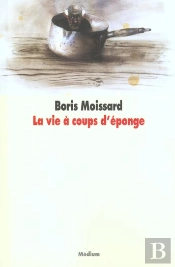 La Vie A Coup D'Eponges