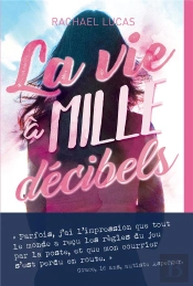 La Vie A Mille Decibels