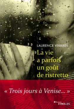 Bertrand.pt - La Vie A Parfois Un Gout De Ristretto