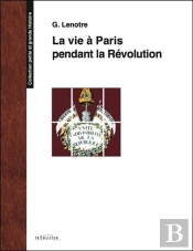 La Vie A Paris Pendant La Revolution