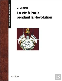 Bertrand.pt - La Vie A Paris Pendant La Revolution