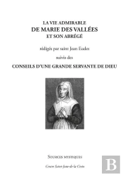La Vie Admirable De Marie De La Vallée