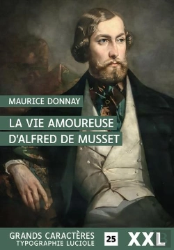 Bertrand.pt - La Vie Amoureuse D'Alfred De Musset