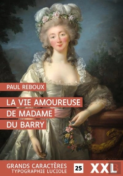 Bertrand.pt - La Vie Amoureuse De Madame Du Barry
