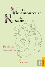 La Vie Amoureuse De Roxane
