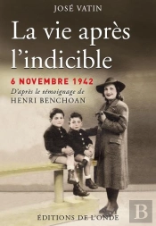 La Vie Apres L Indicible, 6 Novembre 1942