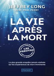 La Vie Après La Mort ; Les Preuves