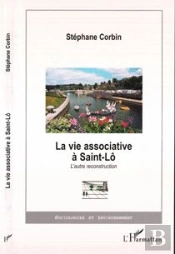 La Vie Associative A Saint-Lo ; L'Autre Reconstruction