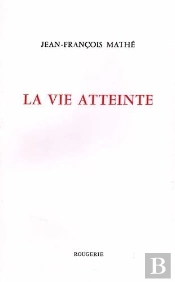 La Vie Atteinte