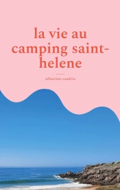 La Vie Au Camping Saint-Helene