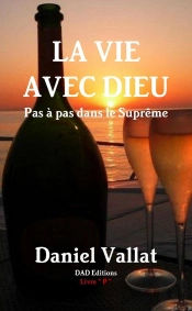 La Vie Avec Dieu - Pas A Pas Dans Le Supreme