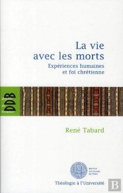 Bertrand.pt - La Vie Avec Les Morts ; Expériences Humaines Et Foi Chrétienne