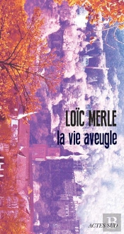 La Vie Aveugle