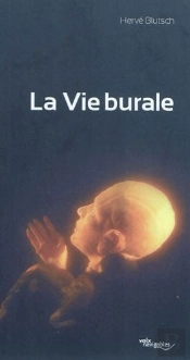 La Vie Burale ; Pièce Pour Acteurs Et Marionettes