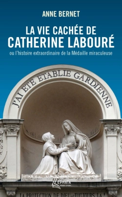 Bertrand.pt - La Vie Cachée De Catherine Labouré Ou L'Histoire Extraordinaire De La Médaille Miraculeuse