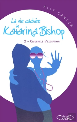 Bertrand.pt - La Vie Cachee De Katarina Bishop T.2 Criminelsd'Ex Ception