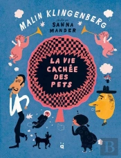 La Vie Cachée Des Pets