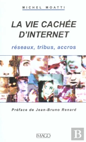 La Vie Cachée D'Internet