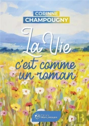 La Vie C'Est Comme Un Roman