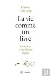 La Vie Comme Un Livre ; Mémoires D'Un Éditeur Engagé