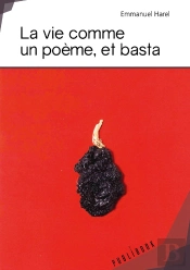 La Vie Comme Un Poème, Et Basta