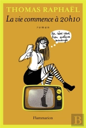 La Vie Commence À 20h10