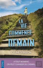 La Vie Commence Demain