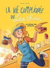 La Vie Compliquée De Léa Olivier Tome 10 : Reine Des Donuts